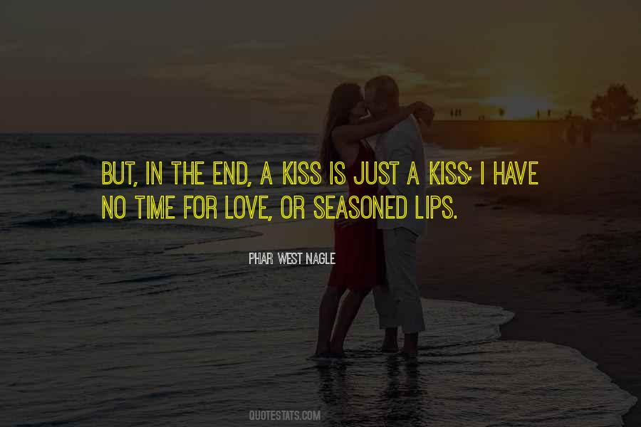 Just A Kiss Quotes #787156