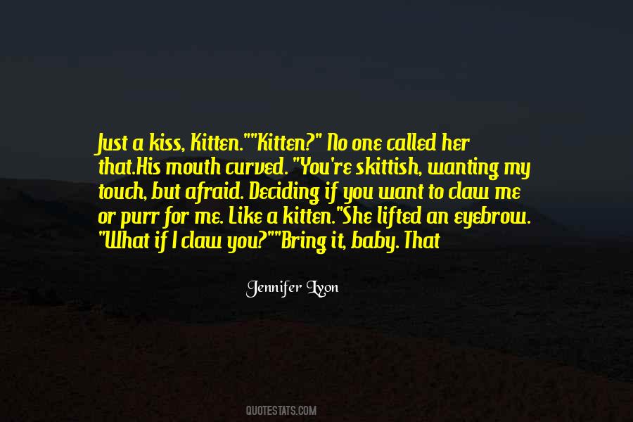 Just A Kiss Quotes #879594
