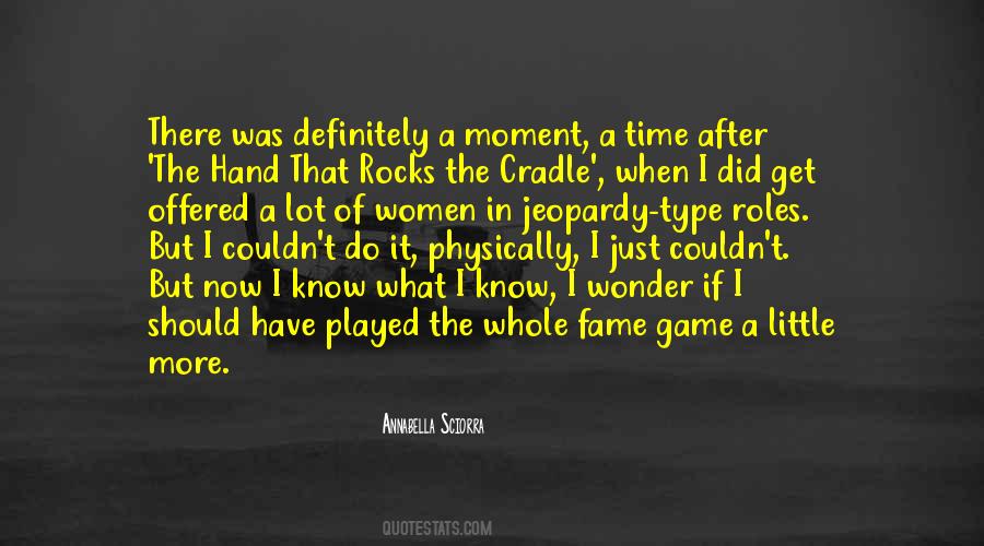 Just A Little More Time Quotes #1102237