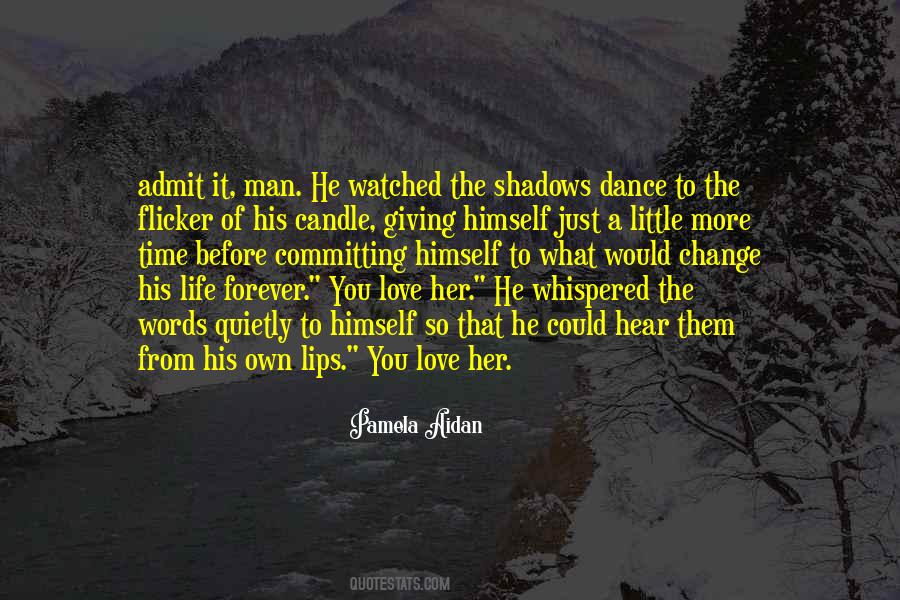 Just A Little More Time Quotes #1506339