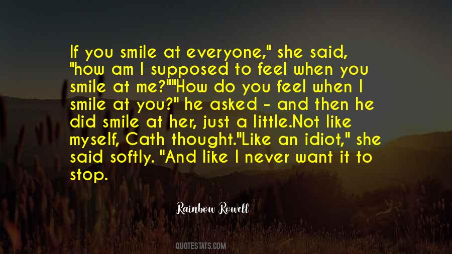 Just A Little Smile Quotes #447332
