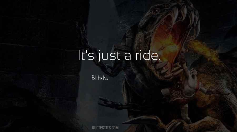 Just A Ride Quotes #988588