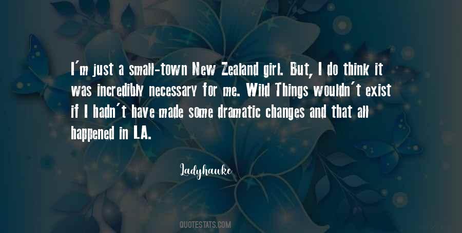 Just A Small Town Girl Quotes #501601
