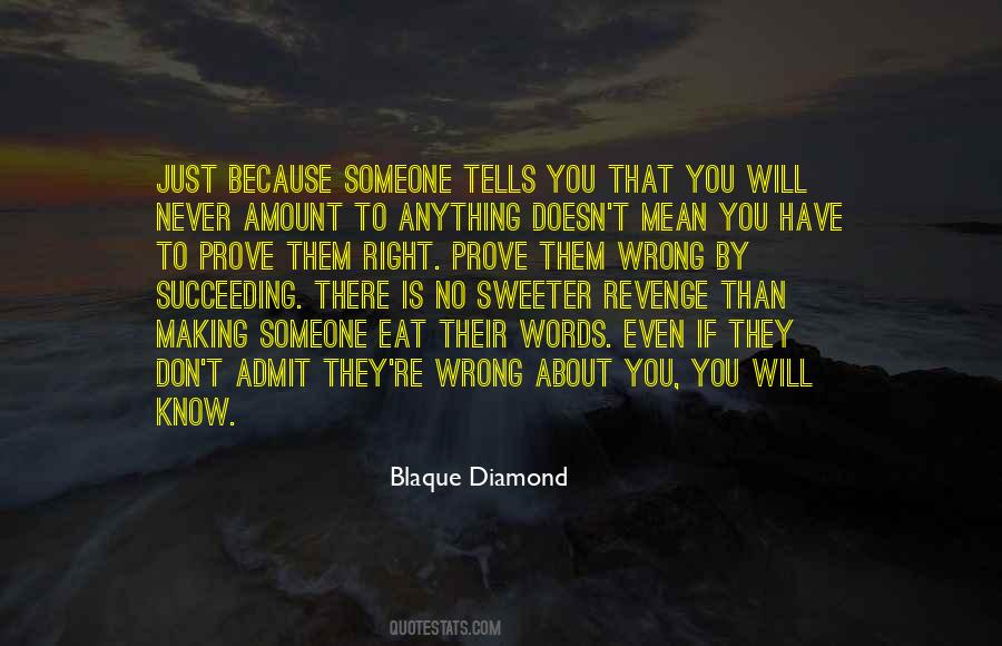 Just Admit You're Wrong Quotes #1304905