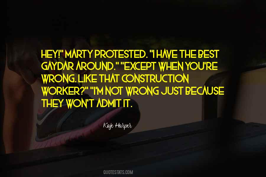 Just Admit You're Wrong Quotes #1565593