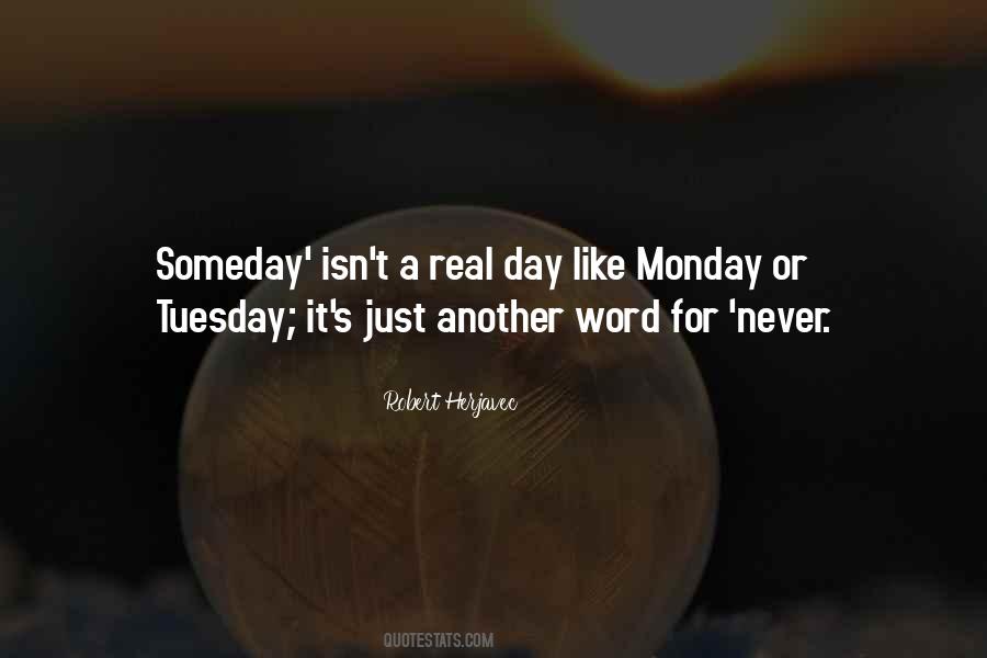 Just Another Monday Quotes #1062081