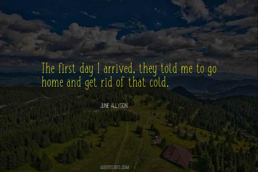 Just Arrived Home Quotes #1316072