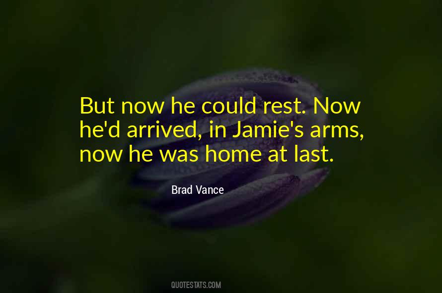 Just Arrived Home Quotes #21364