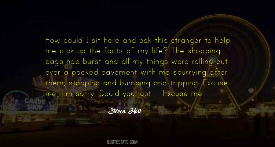 Just Ask Me Out Quotes #1632324