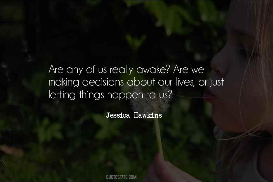 Just Awake Quotes #223771