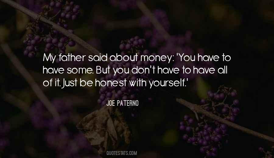 Just Be Honest With Yourself Quotes #142160