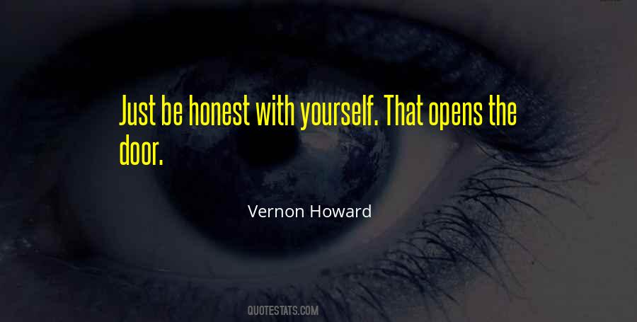 Just Be Honest With Yourself Quotes #526599