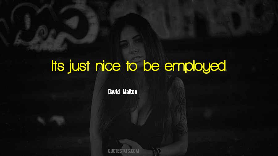 Just Be Nice Quotes #45176