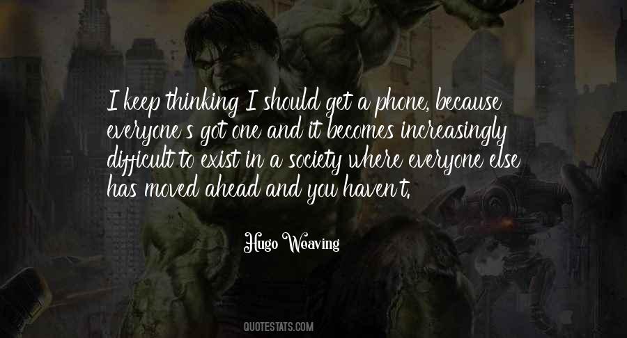 Just Because Everyone Else Is Doing It Quotes #141331