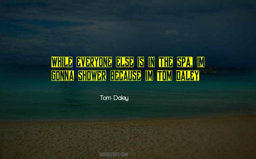 Just Because Everyone Else Is Doing It Quotes #143016