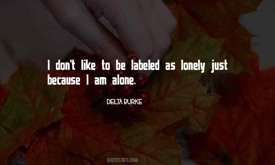 Just Because I Am Quotes #1129273