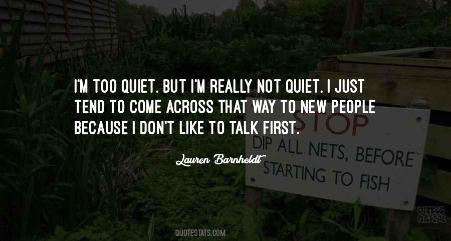 Just Because I'm Quiet Quotes #1585241