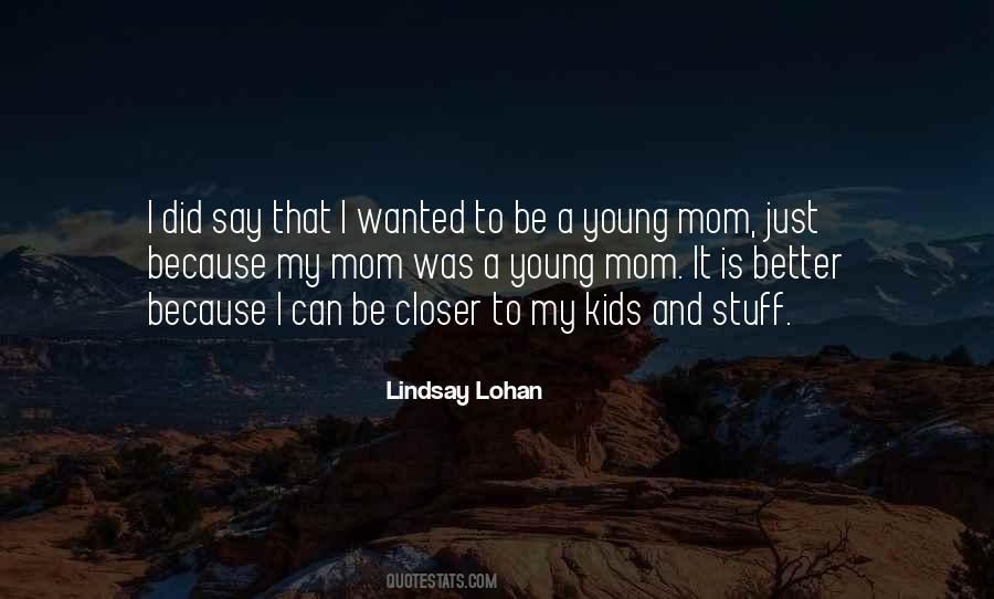 Just Because I'm Young Quotes #1329114