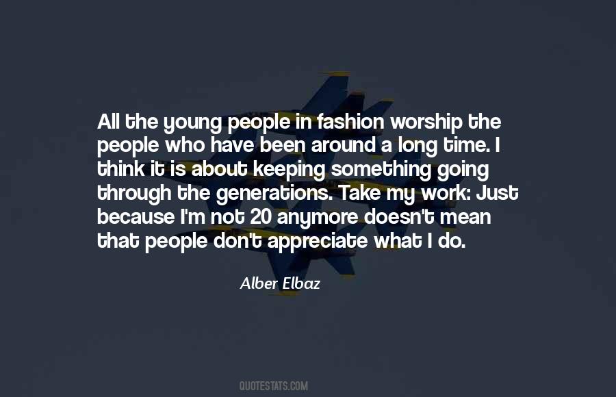 Just Because I'm Young Quotes #1690432