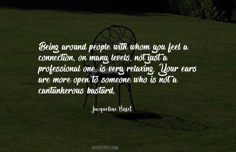 Just Being Around You Quotes #169653