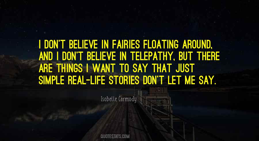 Just Believe Me Quotes #192624