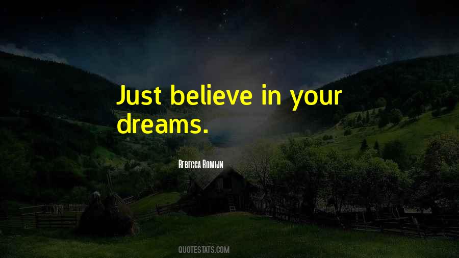 Just Believe Quotes #1040031