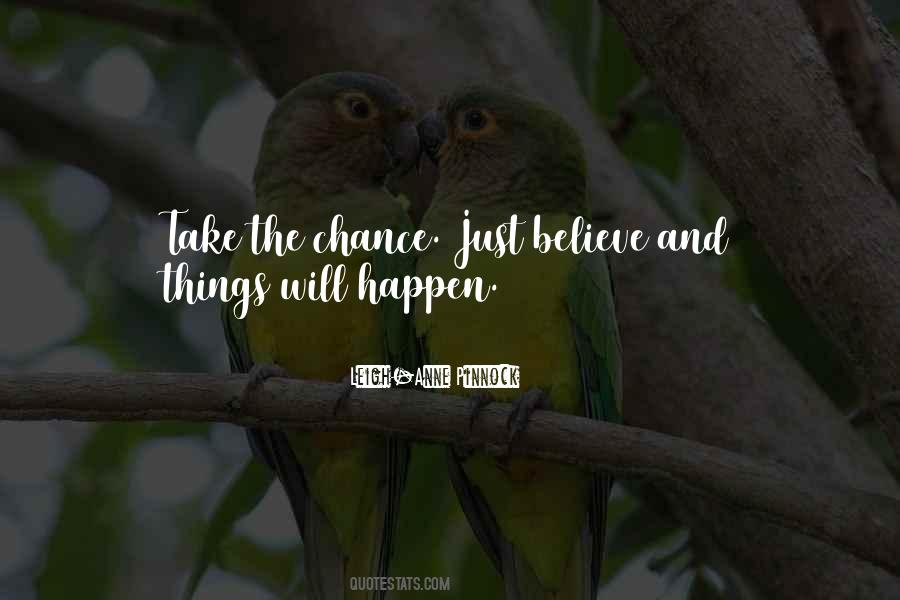 Just Believe Quotes #1211642