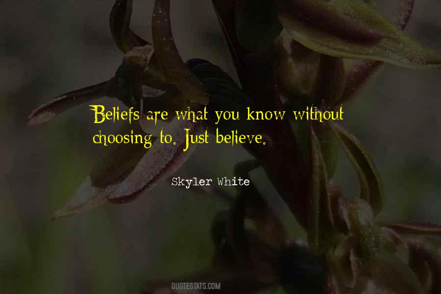 Just Believe Quotes #1389029