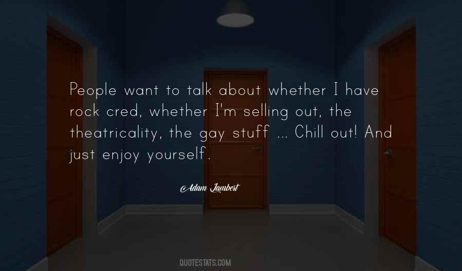 Just Chill Quotes #39772