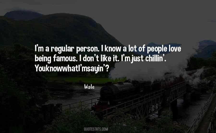 Just Chillin Quotes #1291895