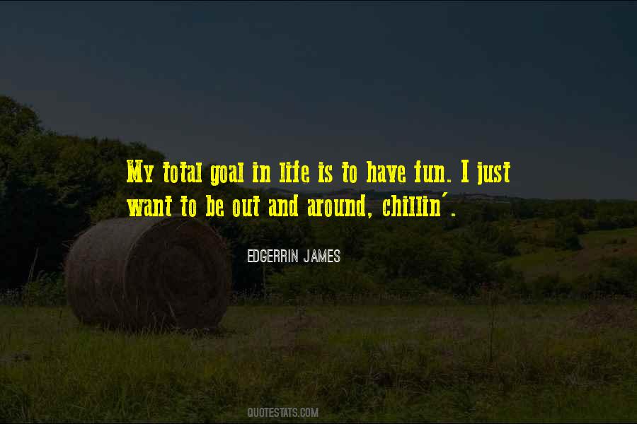 Just Chillin Quotes #811480