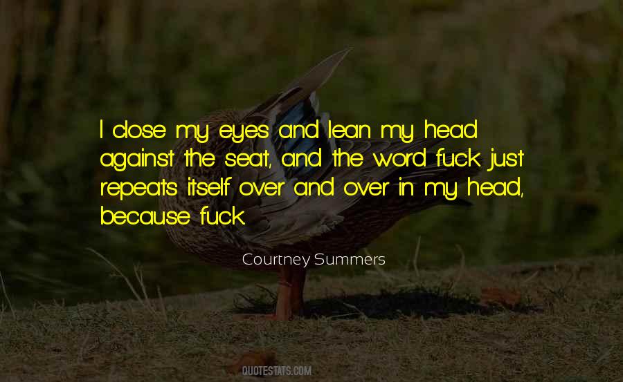Just Close My Eyes Quotes #1220261