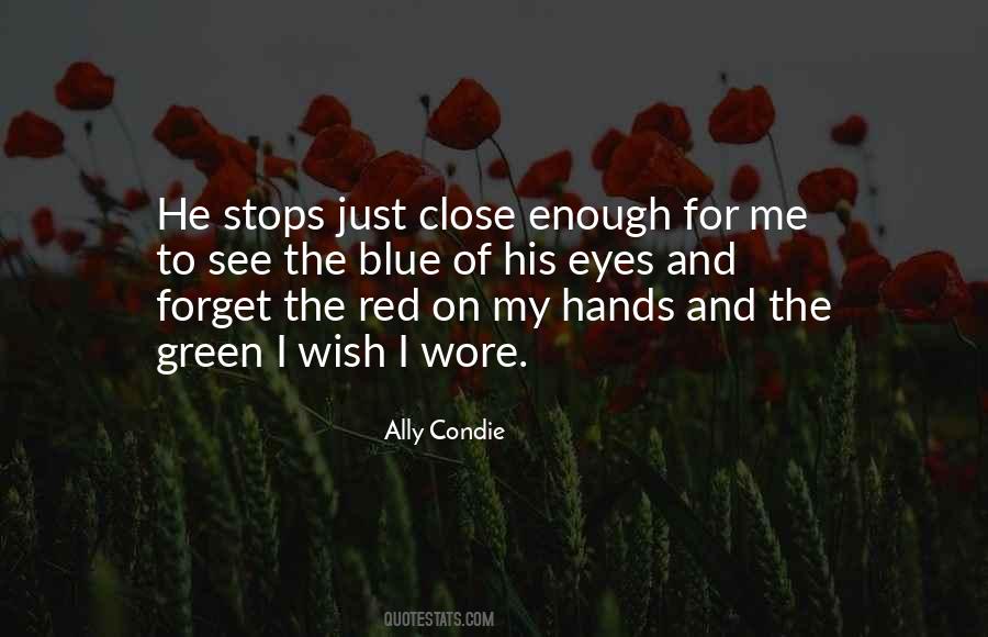 Just Close My Eyes Quotes #697182