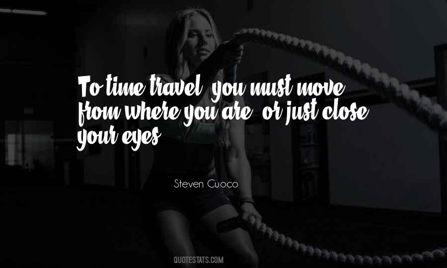 Just Close Your Eyes Quotes #90751