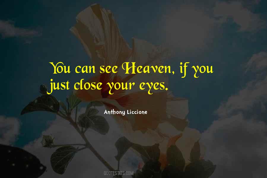 Just Close Your Eyes Quotes #937944