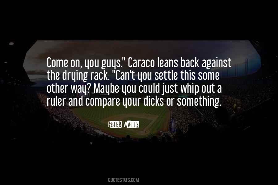 Just Come Back Quotes #293018