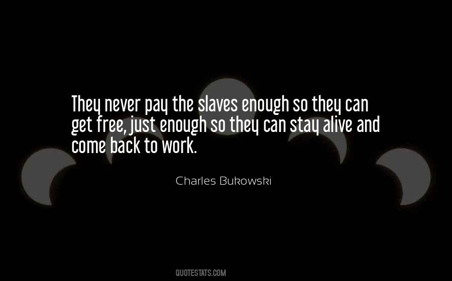 Just Come Back Quotes #389970