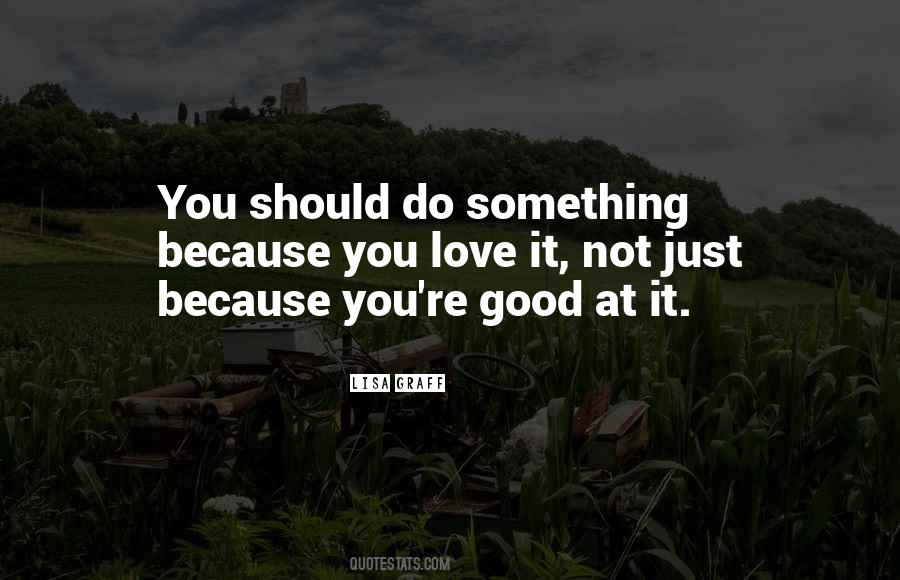 Just Do Good Quotes #80810