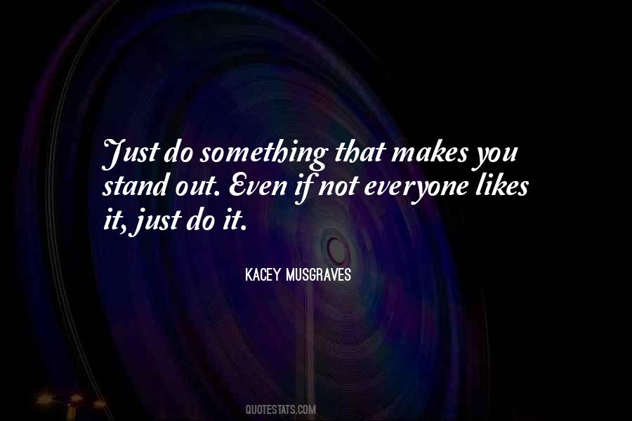 Just Do Something Quotes #1140615