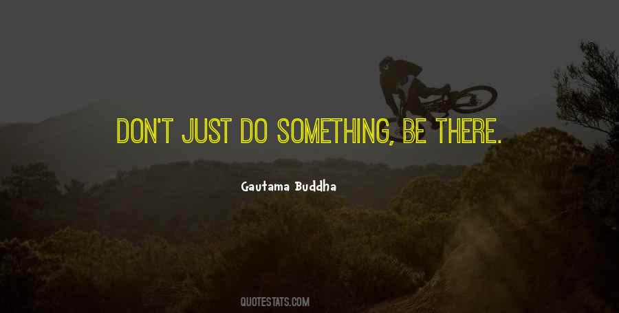 Just Do Something Quotes #446344