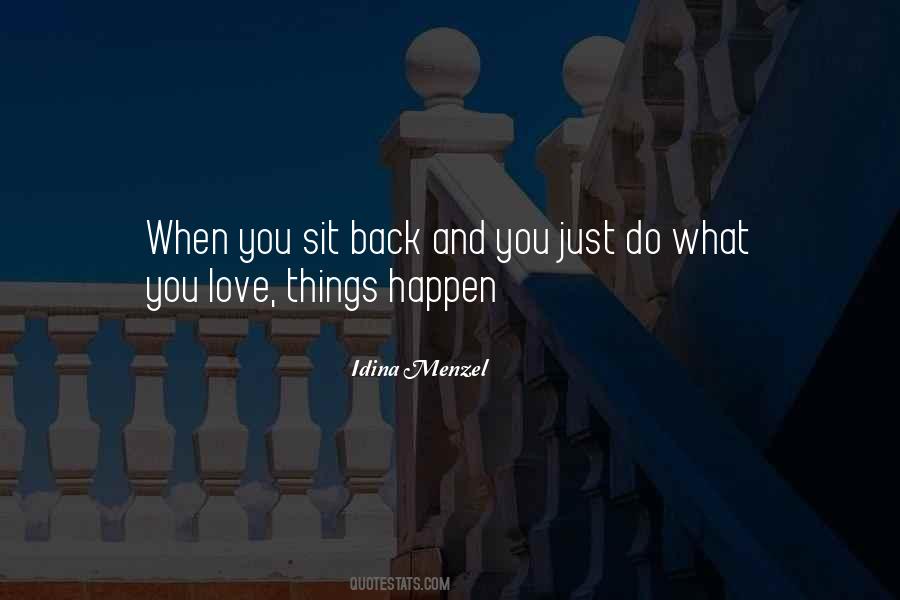 Just Do What You Love Quotes #485965