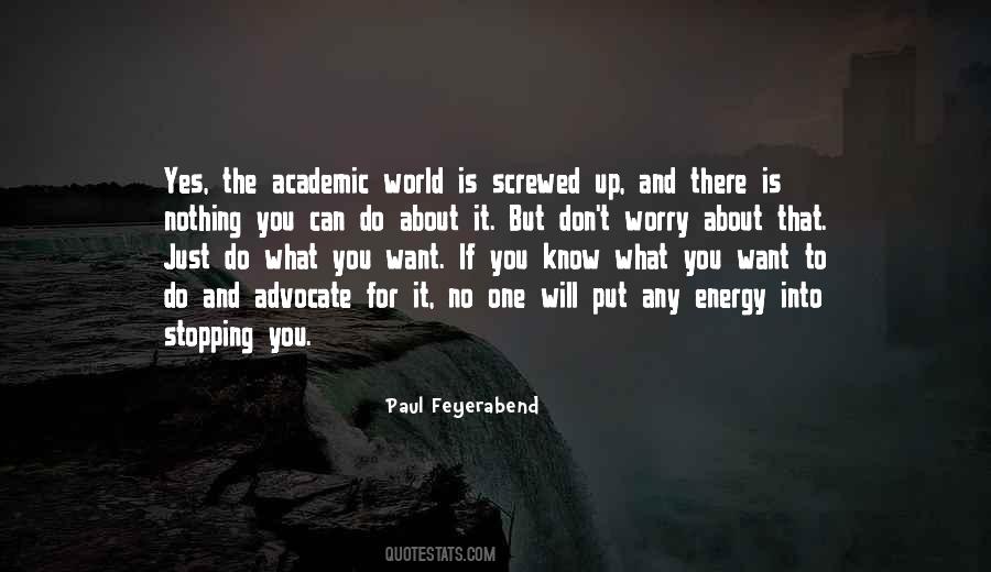 Just Do What You Want Quotes #1563532