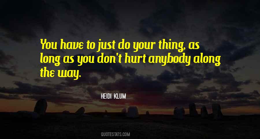 Just Do Your Thing Quotes #1210982