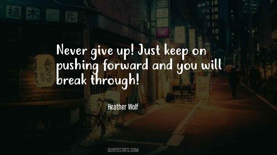 Just Don't Give Up Quotes #1007141