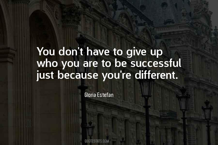 Just Don't Give Up Quotes #135369