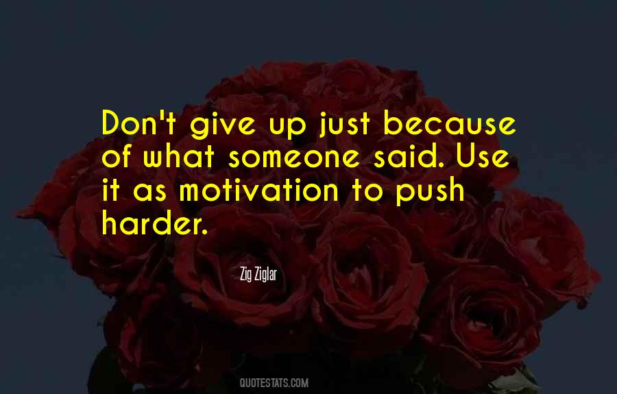 Just Don't Give Up Quotes #987510