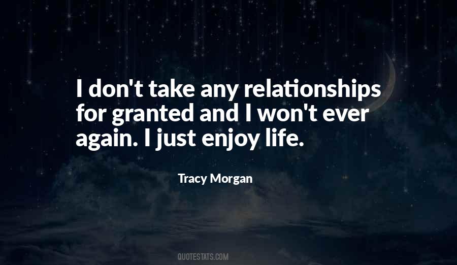 Just Enjoy Life Quotes #296478