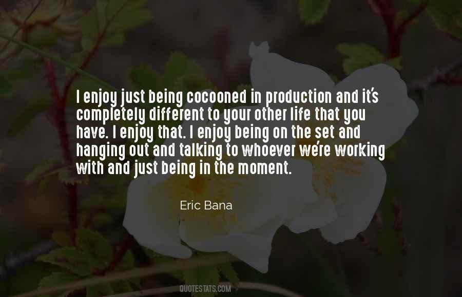 Just Enjoy Life Quotes #616504