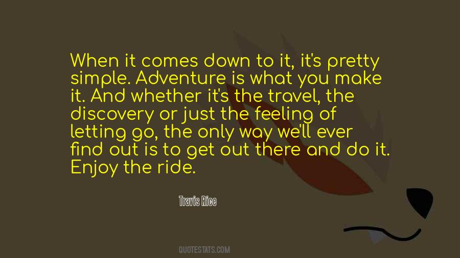 Just Enjoy The Ride Quotes #399200