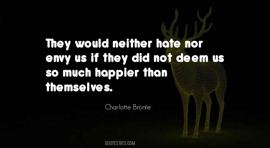 Quotes About Envy And Hate #1299236